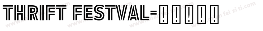 Thrift festval字体转换